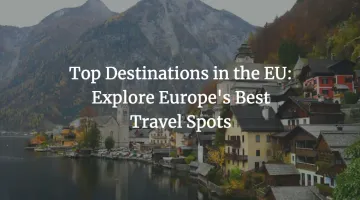 top-destinations-in-the-eu-explore-europe-s-best-travel-spots
